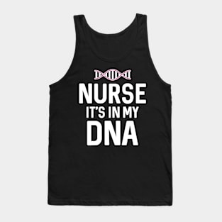 Nurse it's in my DNA Tank Top